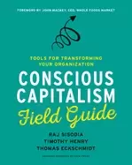 Image of conscious capitalism field guide tools for transforming your organization