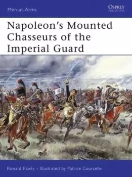 Image of Napoleons mounted chasseurs of the Imperial Guard by Ronald Pawly