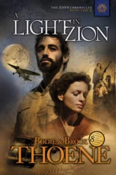 Image of A Light in Zion by Bodie Thoene and Brock Thoene Book