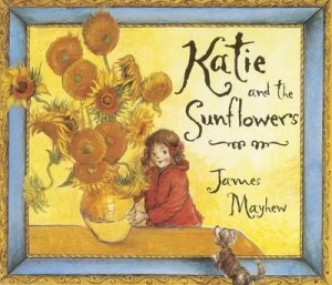 Image of Katie and the Sunflowers by James Mayhew Paperback