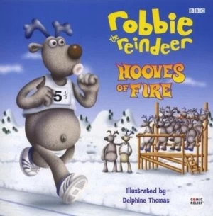 Image of Robbie the Reindeer by Glenn Dakin and Andy Riley and Kevin Cecil and Richard Curtis and Delphine Thomas Hardback