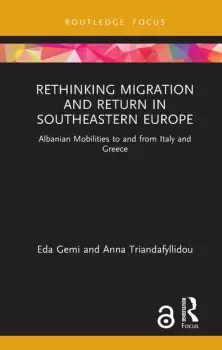 Image of Rethinking Migration and Return in Southeastern EuropeAlbanian Mobilities to and from Italy and Greece