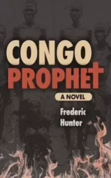 Image of Congo Prophet : The Arrest of Simon Kimbangu