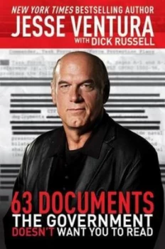 Image of 63 Documents the Government Doesnt Want You to Read by Jesse Ventura Paperback