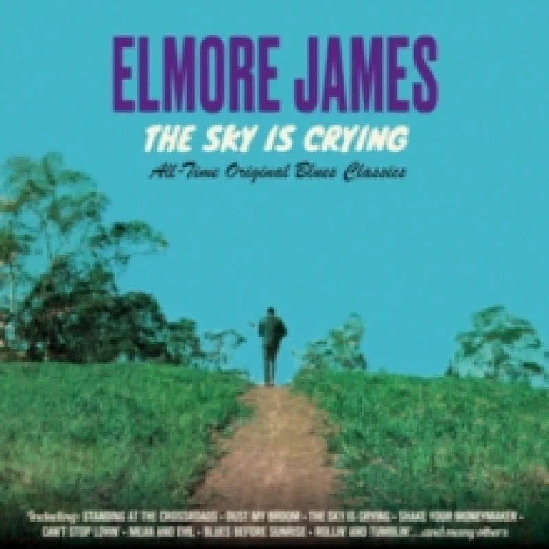 Image of The Sky Is Cryng: All-time Original Blues Classics CD / Album