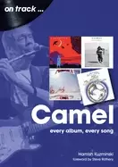 Image of camel every album every song on track