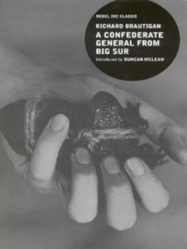 Image of A Confederate General from Big Sur by Richard Brautigan Paperback