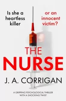 Image of The Nurse : A gripping psychological thriller with a shocking twist