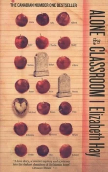 Image of Alone in the Classroom by Elizabeth Hay Paperback