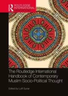 Image of The Routledge International Handbook of Contemporary Muslim Socio-Political Thought