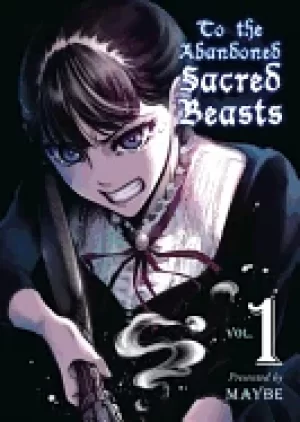 Image of to the abandoned sacred beasts vol 1