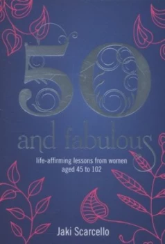 Image of 50 and Fabulous by Jaki Scarcello Book