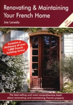 Image of Renovating and Maintaining Your French Home by Joe Laredo Paperback