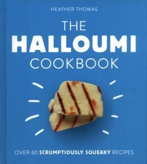 Image of The halloumi cookbook by Heather Thomas