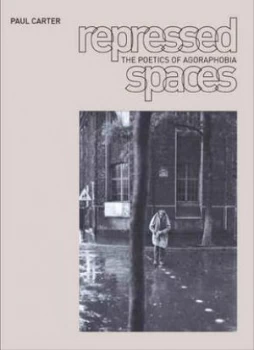 Image of Repressed Spaces by Paul Carter Book