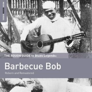 image of The Rough Guide to Blues Legends Barbecue Bob by Barbecue Bob CD Album