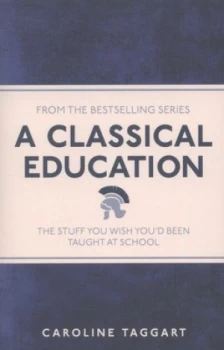 Image of A Classical Education by Caroline Taggart Paperback