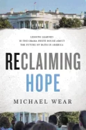 Image of Reclaiming Hope by Michael R. Wear