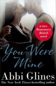 Image of You Were Mine by Abbi Glines Paperback
