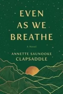 Image of Even As We Breathe : A Novel