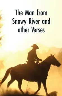 Image of The Man from Snowy River and Other Verses