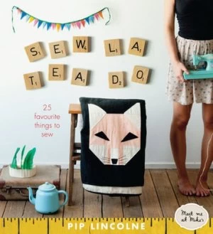 Image of Sew La Tea Do by Pip Lincolne Hardback