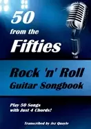 Image of 50 from the fifties rock n roll guitar songbook play 50 songs with just 4 c