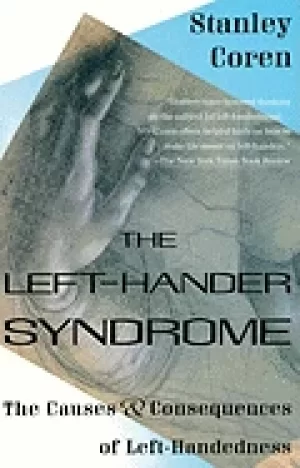 Image of left hander syndrome the causes and consequences of left handedness coren s