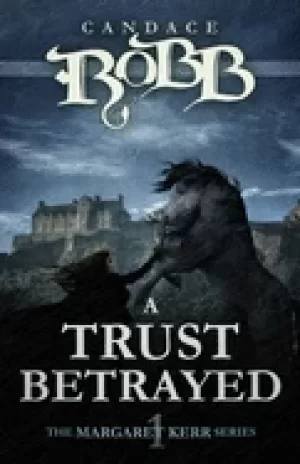 Image of trust betrayed the margaret kerr series book one