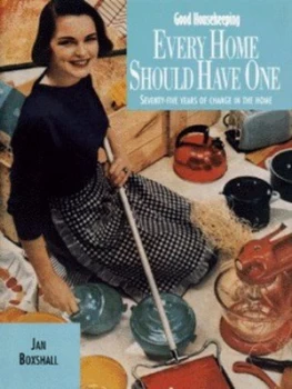 Image of Every Home Should Have One by Jan Boxshall and Good Housekeeping Institute Hardback