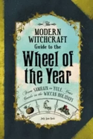 Image of modern witchcraft guide to the wheel of the year from samhain to yule your