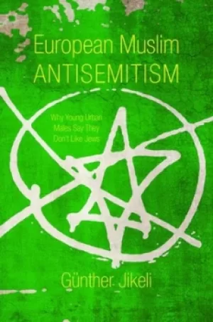 Image of European Muslim antisemitism by Gnther Jikeli