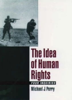 Image of The Idea of Human Rights by Michael J Perry Book