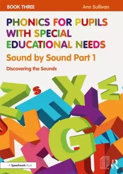 Image of Phonics for Pupils with Special Educational Needs Book 3: Sound by Sound Part 1Discovering the Sounds