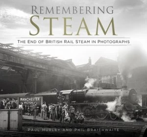 Image of Remembering steam by Paul Hurley