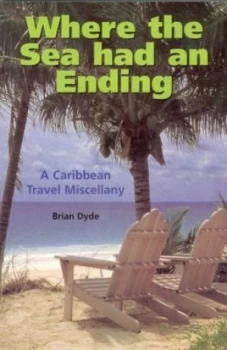 Image of Where the Sea Had an Ending by Brian Dyde Book