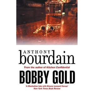 Image of Bobby Gold Paperback / softback 2018