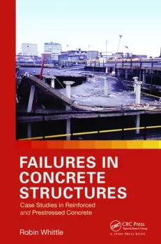 Image of Failures in Concrete StructuresCase Studies in Reinforced and Prestressed Concrete
