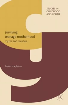 Image of Surviving Teenage Motherhood by H. Stapleton Hardback
