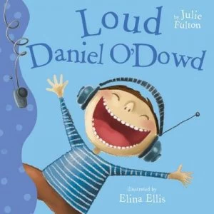 Image of Loud Daniel Odowd by Julie Fulton Book