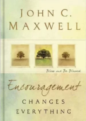 Image of Encouragement changes everything by John C Maxwell