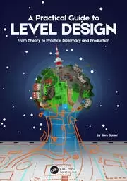 Image of A Practical Guide to Level Design From Theory to Practice Diplomacy and Production