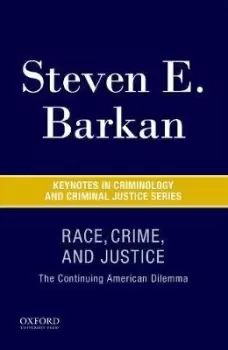 Image of Race, Crime, and Justice by Steven E Barkan