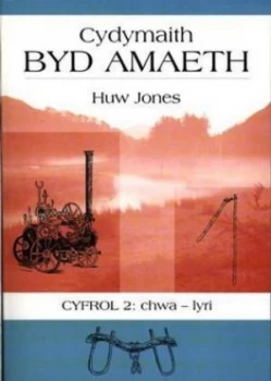 Image of Cydymaith Byd Amaeth. Cyfrol 2 Chwa-Lyri by Huw Jones Book