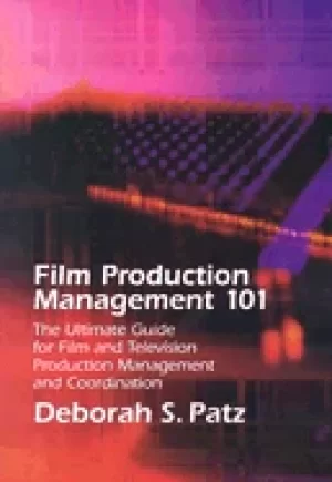 Image of film production management 101 the ultimate guide for film and television p