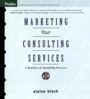 Image of Marketing your consulting services by Elaine Biech