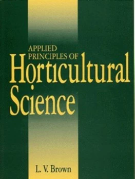 Image of Applied Principles of Horticultural Science by L. V Brown Paperback