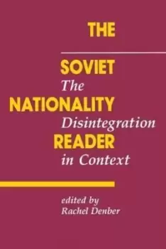 Image of The Soviet nationality reader - Rachel Denber - Paperback - Used
