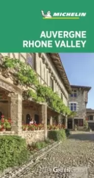 Image of Auvergne-Rhone Valley - Michelin Green Guide : The Green Guide