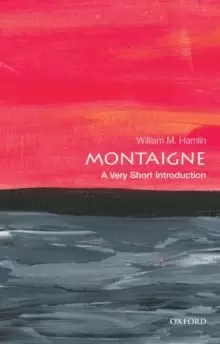 Image of Montaigne: A Very Short Introduction